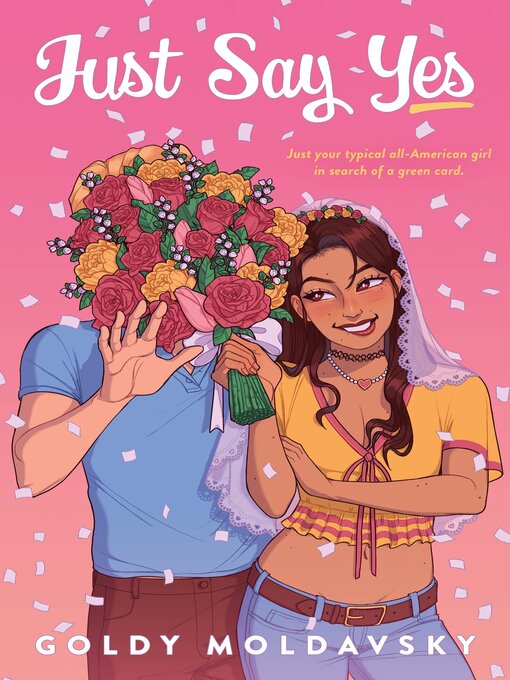Title details for Just Say Yes by Goldy Moldavsky - Wait list